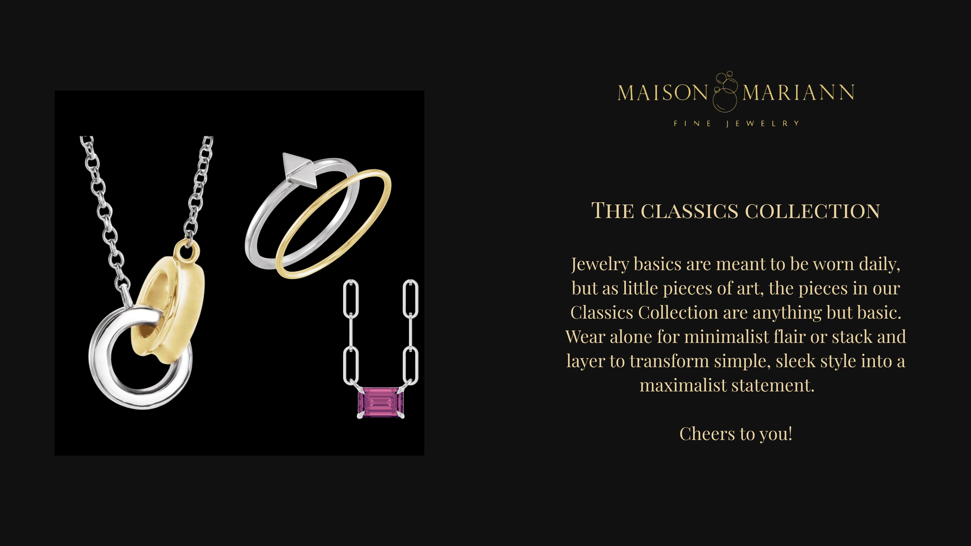 Maison Mariann Classics Collection Image